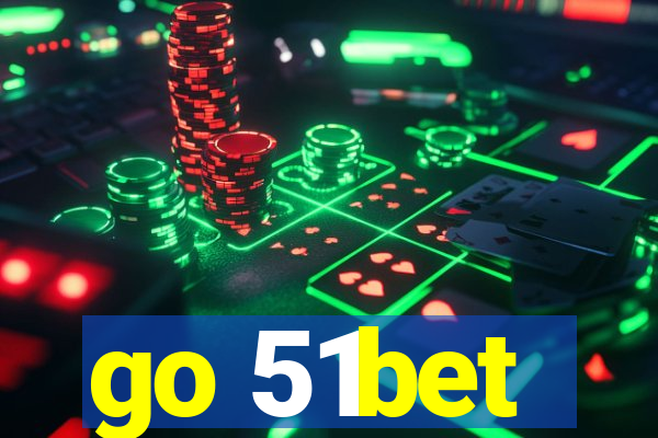 go 51bet